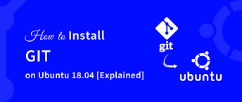 The best way to set up Git in Ubuntu 18.04